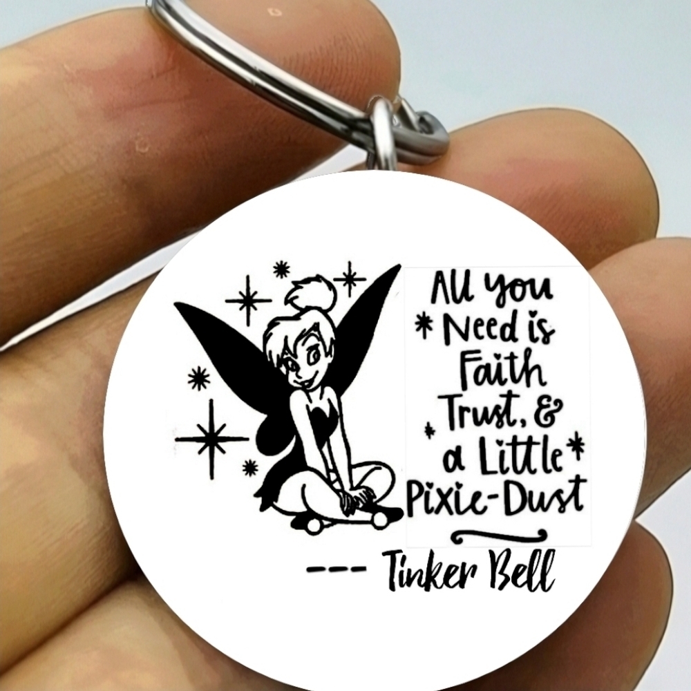 Tinker Bell all you need us faith, trust pixie dust Hot anime Keychain